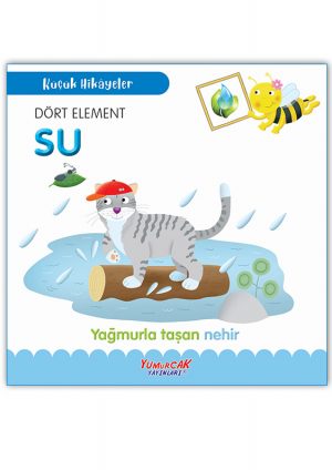 Küçük Hikâyeler Dört Element SU