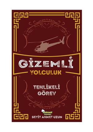 GİZEMLİ YOLCULUK – TEHLİKELİ GÖREV