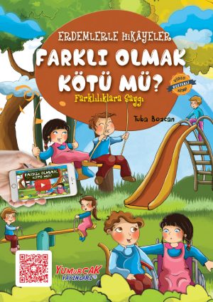 Erdemlerle Hikâyeler Farklı Olmak Kötü Mü?