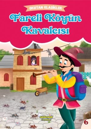 OKUTAN KLASİKLER FARELİ KÖYÜN KAVALCISI