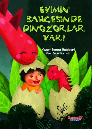 Evimin Bahçesinde Dinozorlar Var